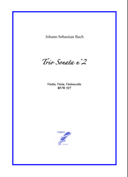 Trio Sonata n°2 BWV 526 for Violin, Viola, Cello (Bach)
