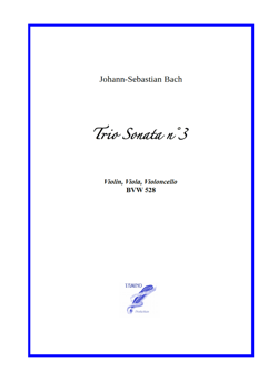 Trio Sonata n°3 BWV 527 for Violin, Viola, Cello (Bach)