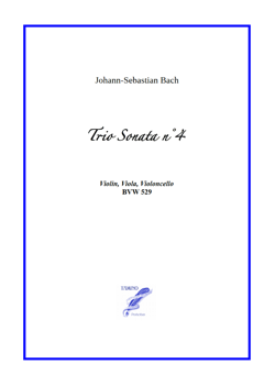 Trio Sonata n°4 BWV 528 for Violin, Viola, Cello (Bach)