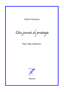 Trio for Clarinet in A, Viola and Piano "Une journée de printemps" (Duchemin)