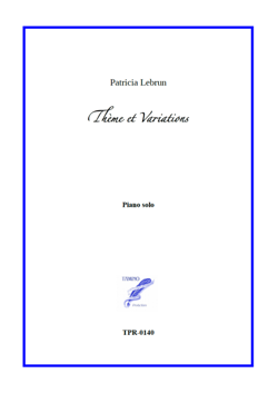 Theme and Variations for Solo Piano (Lebrun) Theme and Variations for Solo Piano (Lebrun)