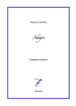 Adagio for Symphonic Orchestra (Loiseleur)