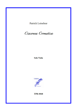 Ciaconna Cromatica for Solo Viola (Loiseleur) Ciaconna Cromatica for Solo Viola (Loiseleur)