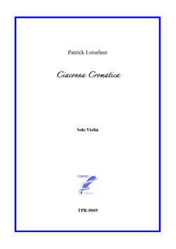 Ciaconna Cromatica for Solo Violin (Loiseleur)