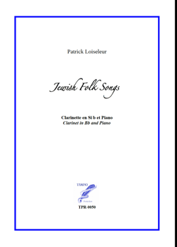 Jewish Folk Songs for Clarinet and Piano (Loiseleur) Jewish Folk Songs for Clarinet and Piano (Loiseleur)