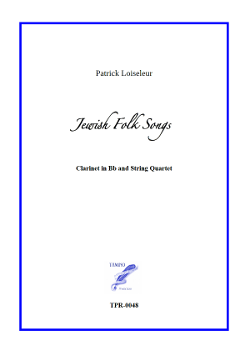 Jewish Folk Songs for Clarinet and String Quartet (Loiseleur) Jewish Folk Songs for Clarinet and String Quartet (Loiseleur)