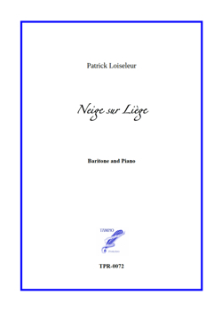 Neige sur Liège for baritone and piano (Loiseleur)