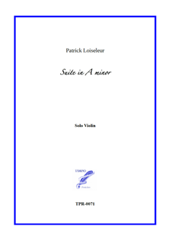Suite in A minor for Solo Violin (Loiseleur) Suite in A minor for Solo Violin (Loiseleur)