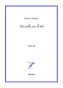 Un Violon Sous Le Toit - A Violin Under The Roof (Loiseleur) Un Violon Sous Le Toit - A Violin Under The Roof (Loiseleur)