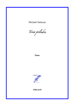 3 Preludes for Solo Piano (Sebaoun)