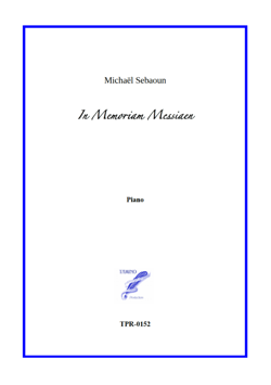 In memoriam Messiaen for Solo Piano (Sebaoun) In memoriam Messiaen for Solo Piano (Sebaoun)